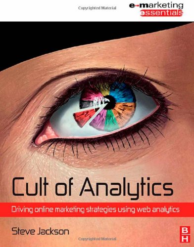 Cult of Analytics: Driving online marketing strategies using web analytics - Orginal Pdf